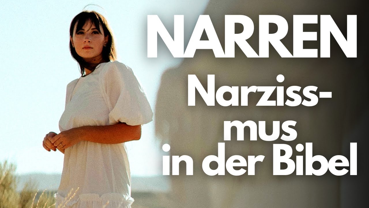 Narzissten in der BIBEL (Narzissmus laut Bibel!!!)