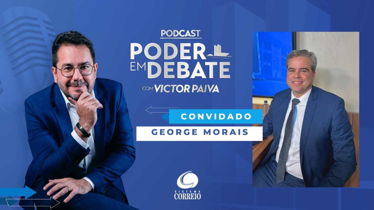 PODER EM DEBATE - GEORGE MORAIS