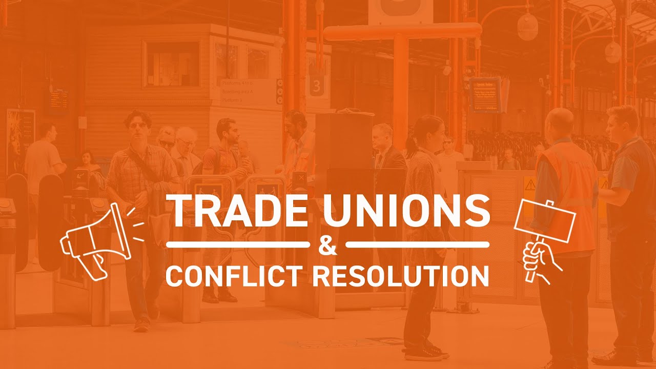 Trade Unions & Conflict Resolution