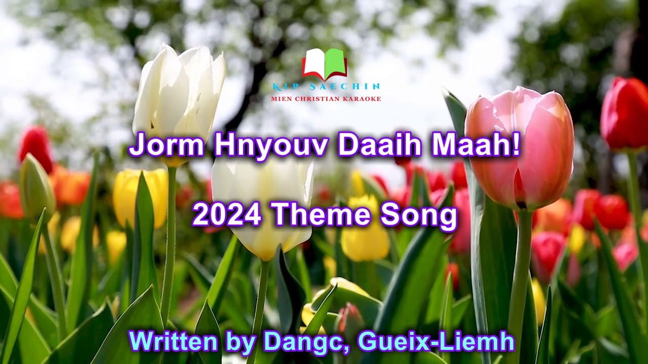 Jorm Hnyouv Daaih Maah! 2024 Family Camp Theme Song