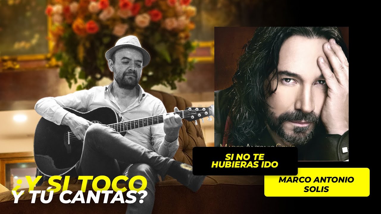 Si No Te Hubieras Ido-Marco Antonio Solis #karaoke #acustico #foryou #parati #sinotehubierasido