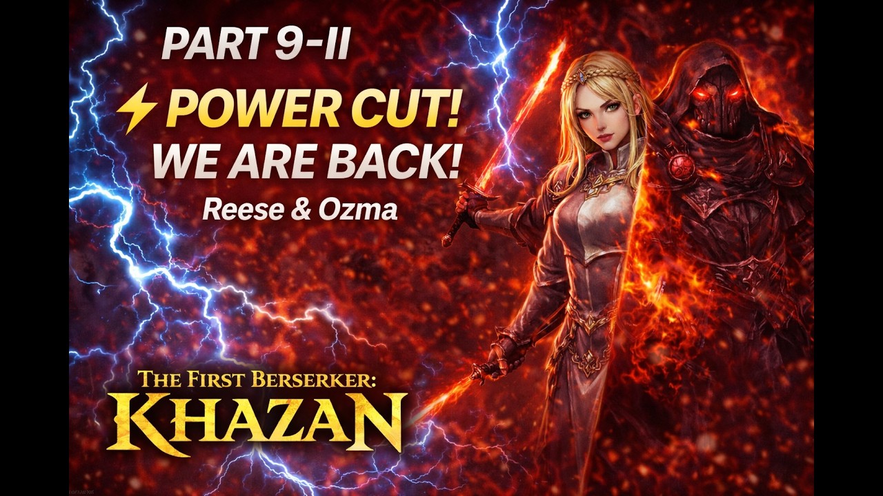 The First Berserker: Khazan NG+ | Part 9-II | Power Cut Ruined Everything! Reese & Ozma