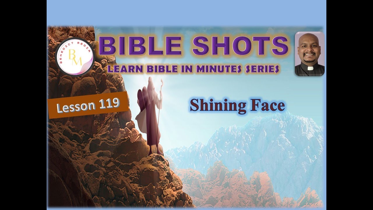 Shining Face -Lesson 119 (Bible Shots-Learn Bible in Minutes Series) Benedict  #moses #face #bible
