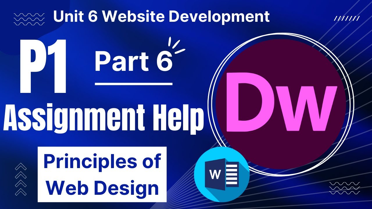 BTEC Level 3 IT - Unit 6 - Website Development - Part 6 - P1 - PRINCIPLES OF WEBSITE DESIGN