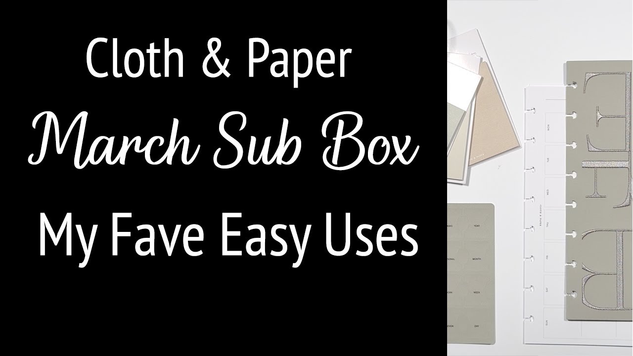 Cloth and Paper March 2025 Planner Sub Box: Details On My Fave Easy Uses!