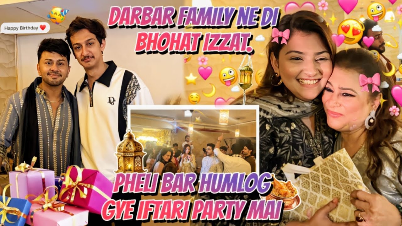 Pheli bar gaye humlog iftaar party mai😍🫶| Darbar family ne di bhohat izzat🙈sabko dekhe real life mai