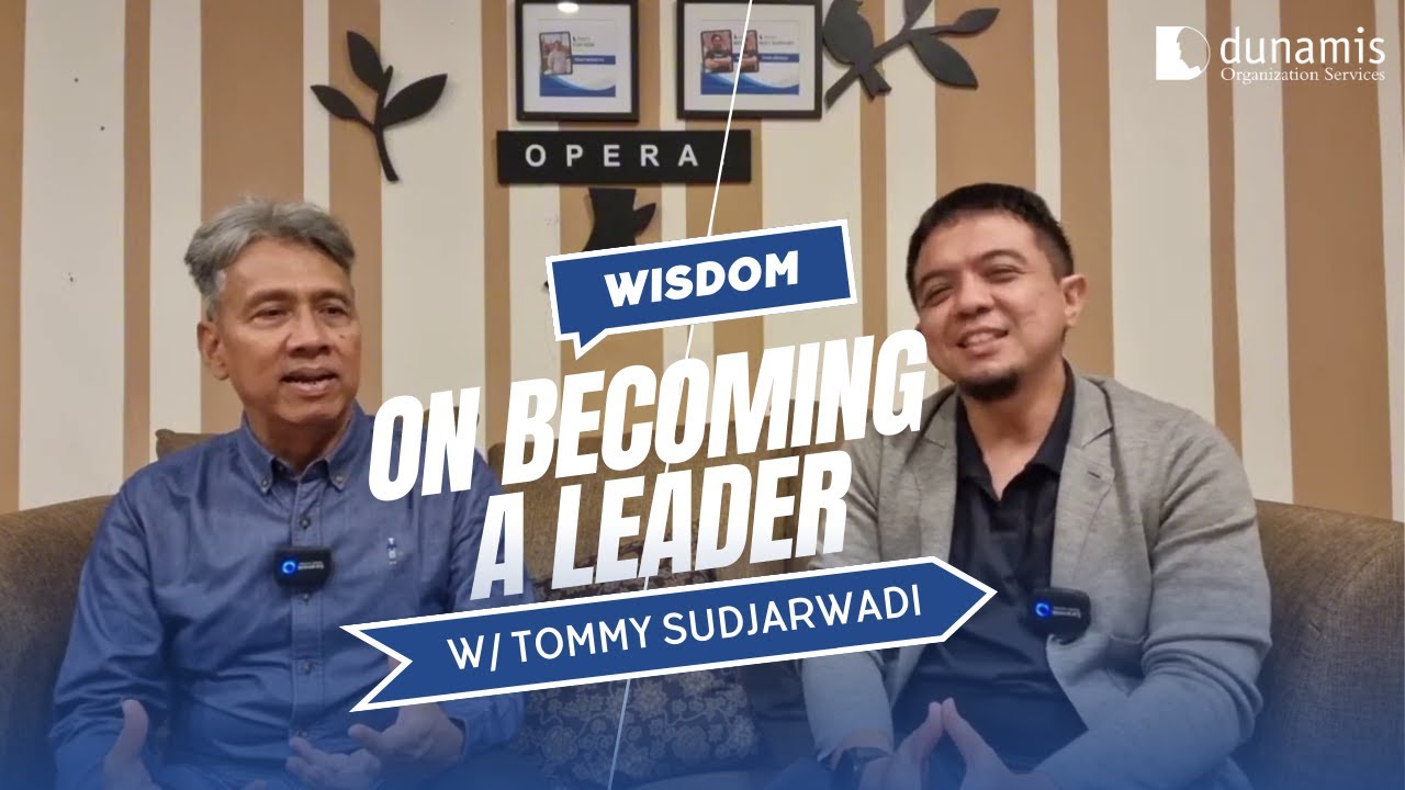 Wisdom | On Becoming a Leader with Tommy Sudjarwadi