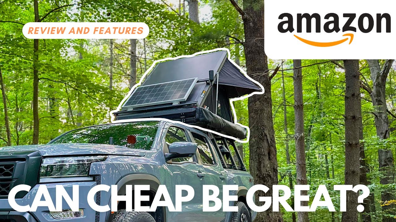 Naturnest Roof Top Tent: One of the Cheapest and Best Roof Top Tents on Amazon?!?