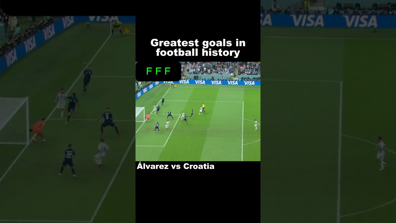 GREATEST GOALS in FOOTBALL HISTORY Alvarez vs Croatia WC