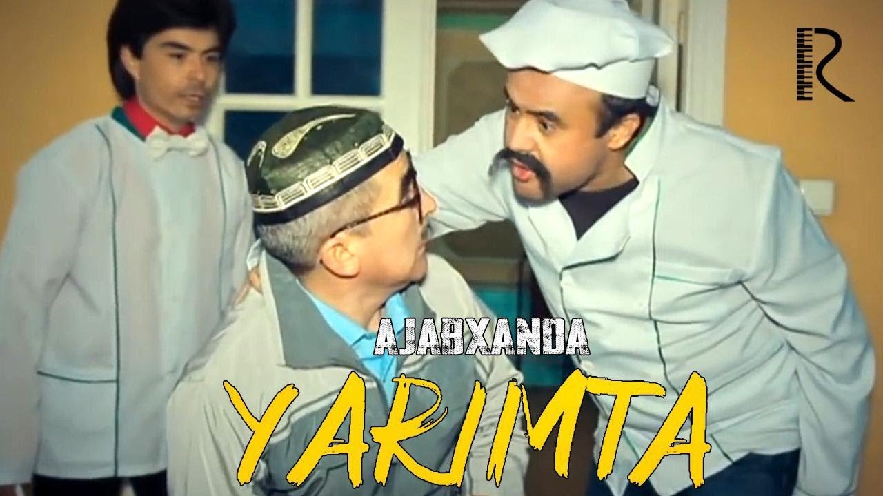 Ajabxanda - Yarimta | Ажабханда - Яримта