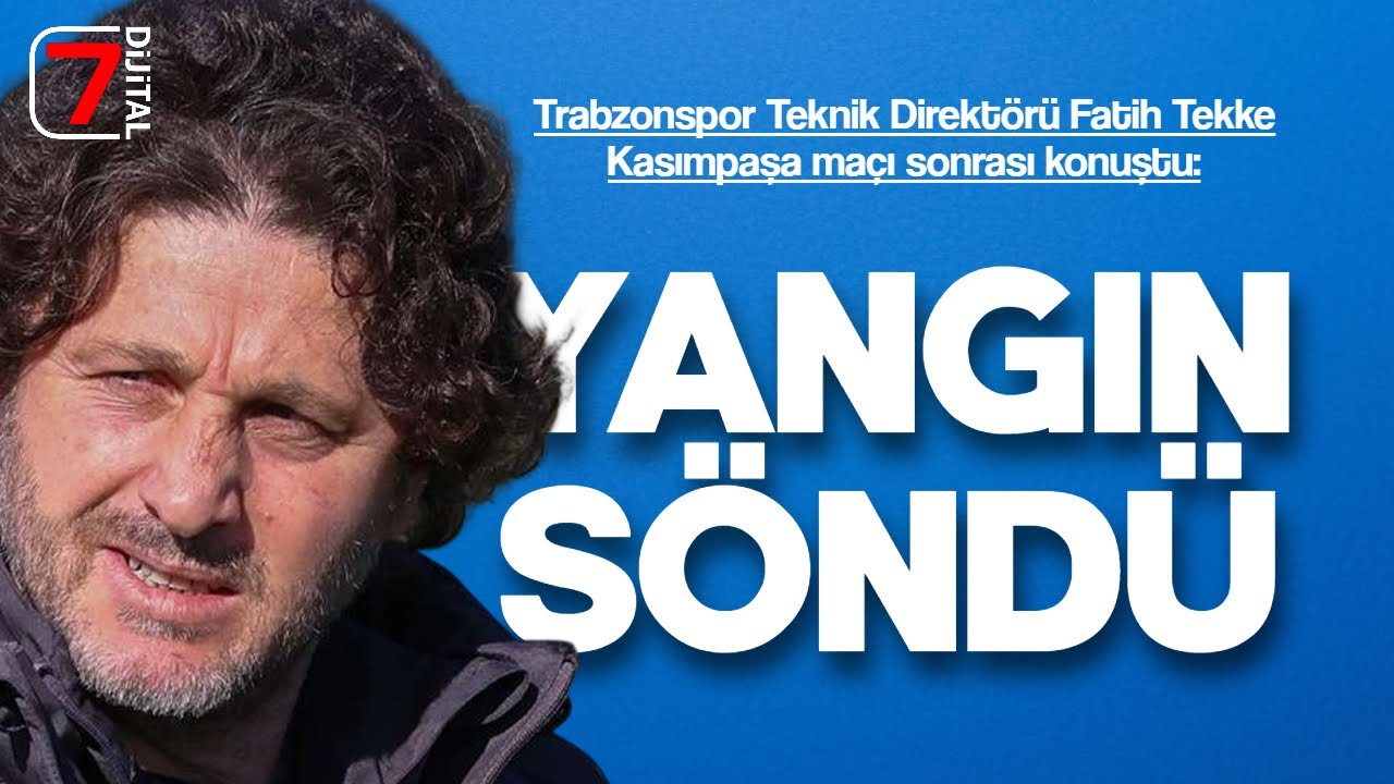 🎙️ FATİH TEKKE KASIMPAŞA MAÇI SONRASI NET KONUŞTU!
