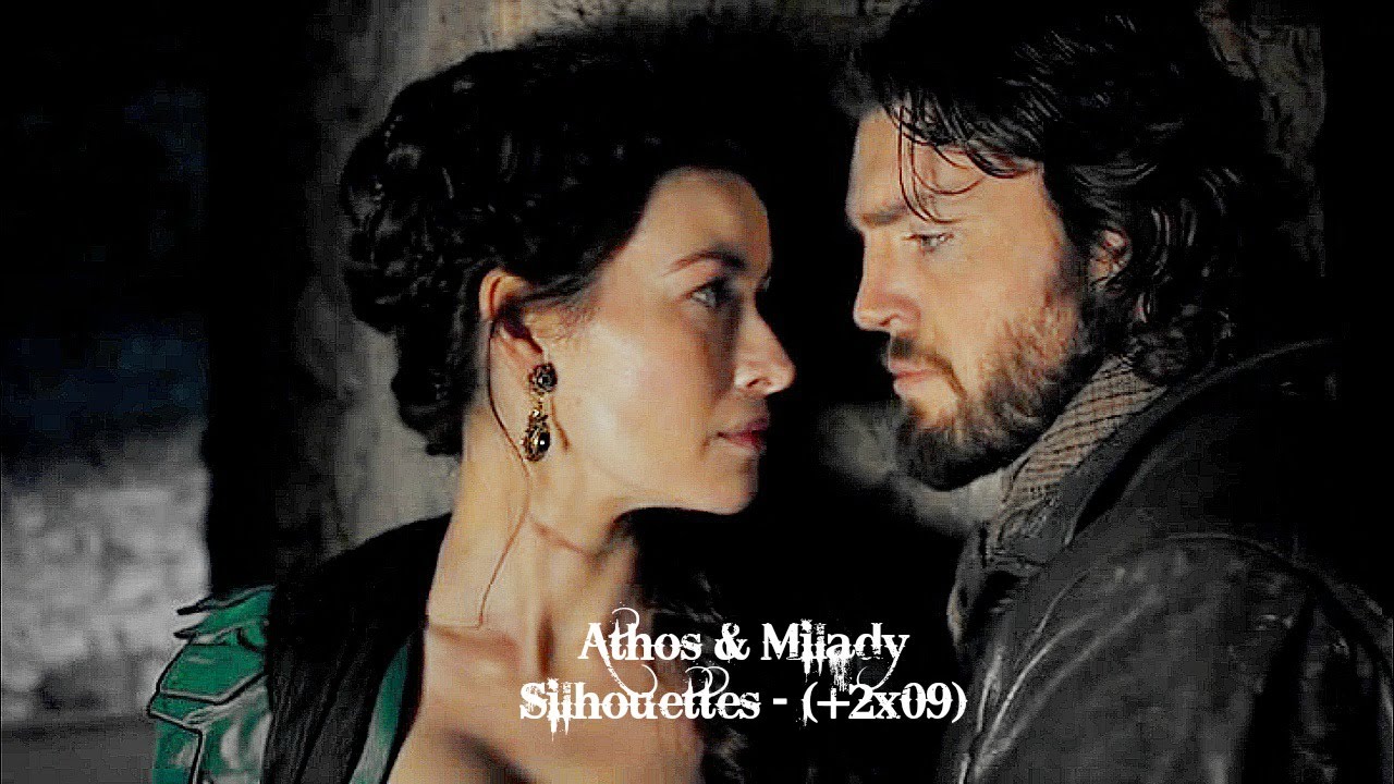 Athos & Milady|| Silhouettes (+2x09)