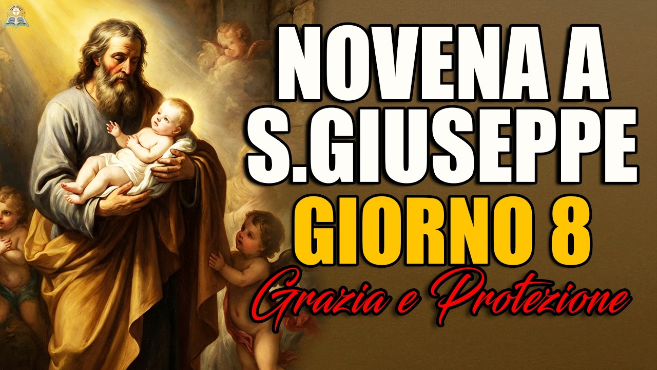 NOVENA A SAN GIUSEPPE ✟ Giorno 8 | Potente Preghiera per una Grazia e Protezione