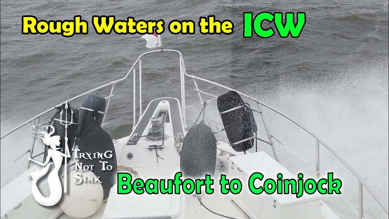 Rough Waters on the ICW and Albemarle Sound E152