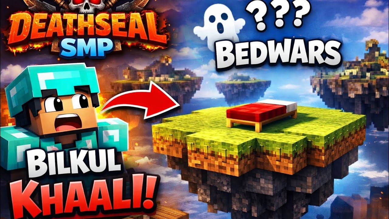 Deathseal SMP — BedWars Bilkul Khaali! 😱 | Koi Nahi Aya!