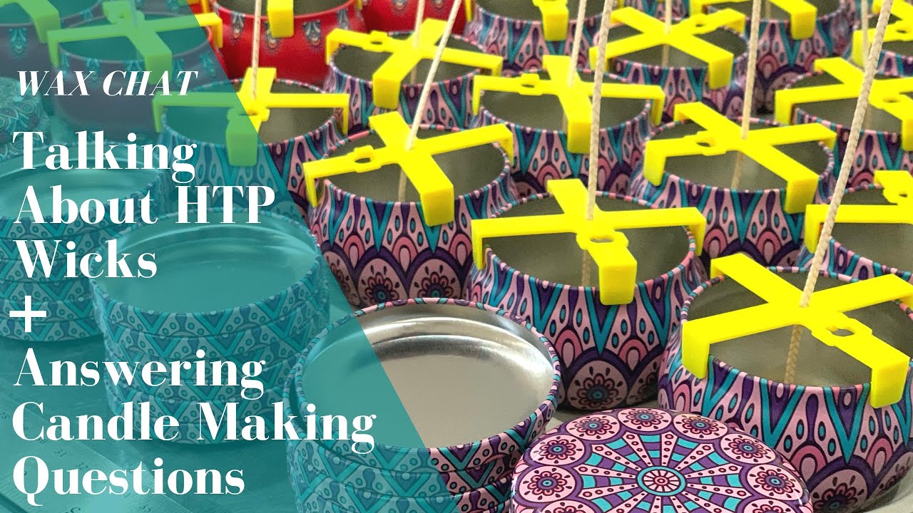 HTP Wicks & Wax Chat | Answering Candle Making Questions