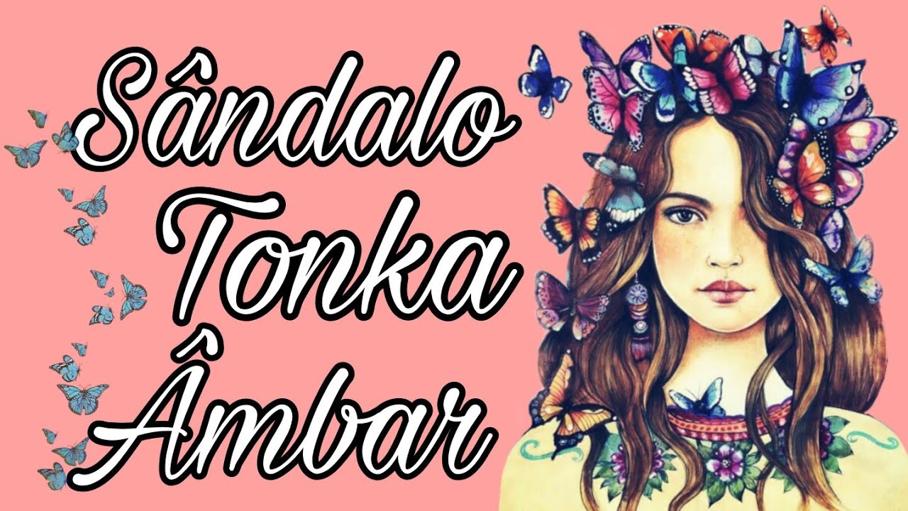 |ÂMBAR , SÂNDALO E TONKA| - Perfumes Granado - 🦋 Minhas Impressões 🦋