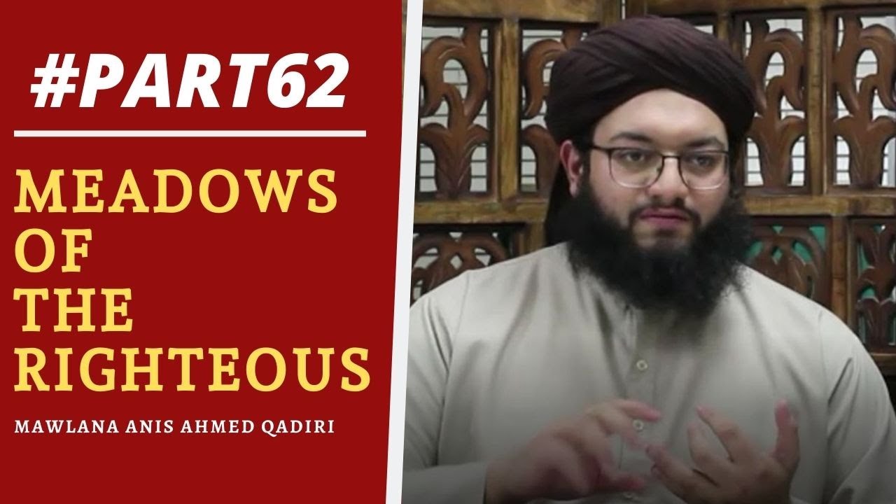 Part 62 of Imam Al Nawawi's Riyad As-Saliheen | Mujahada | Hadith 101 - 105 | Mawlana Anis Ahmed