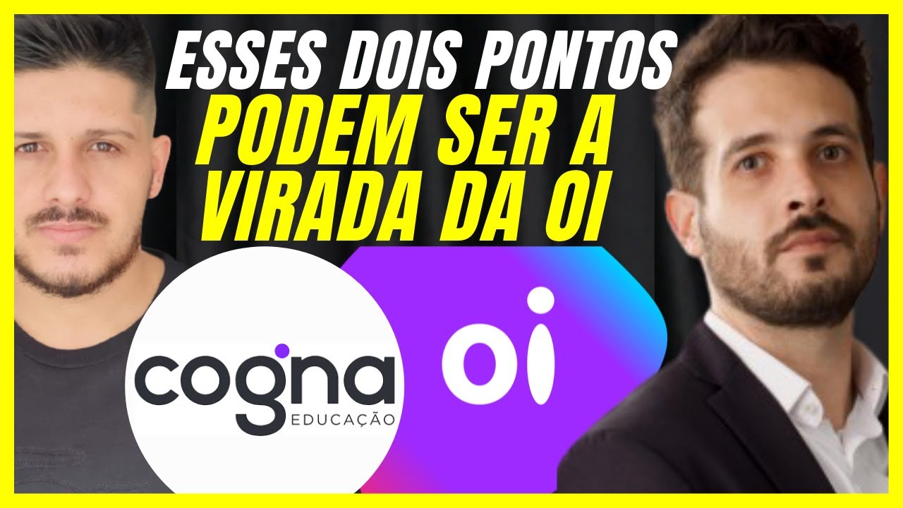 OIBR E COGNA ESSAS S&Atilde;O AS PRINCIPAIS INFORMA&Ccedil;&Otilde;ES SOBRE A EMPRESA