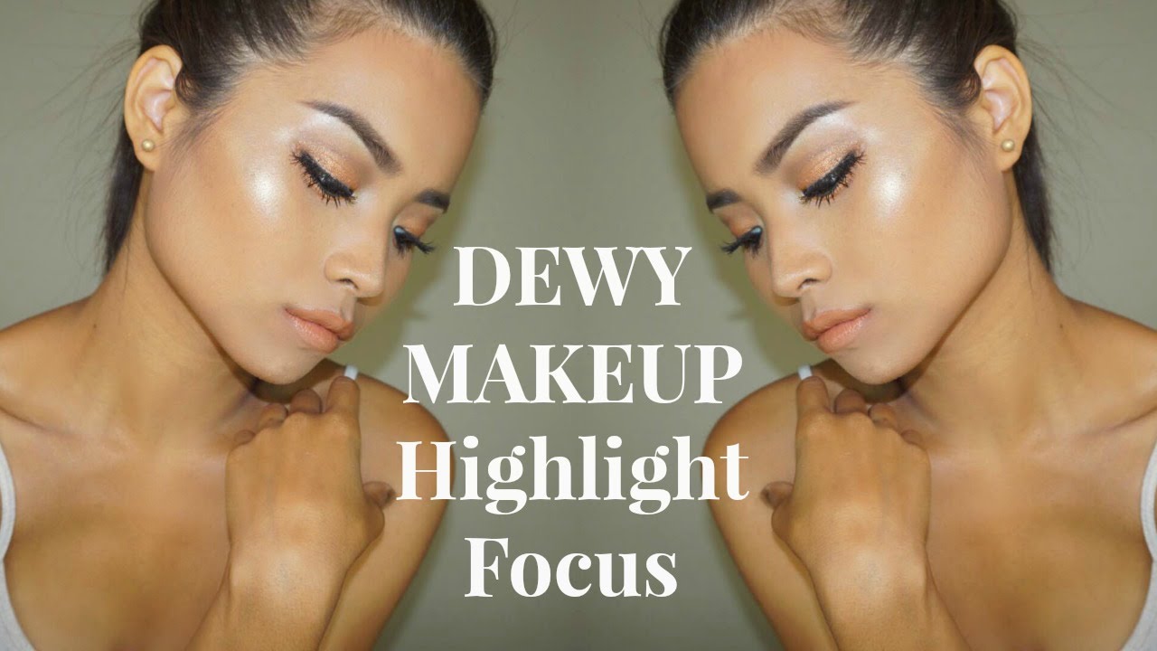 DEWY MAKEUP - Highlight Focus