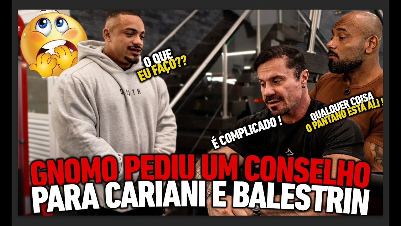 CARIANI E BALESTRIN ACONSELHARAM O GNOMO SOBRE A LUANA !!