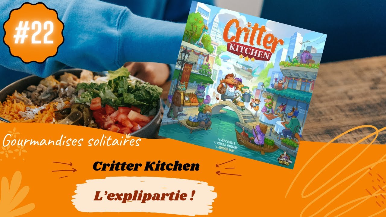 Critter Kitchen - l'explipartie solo