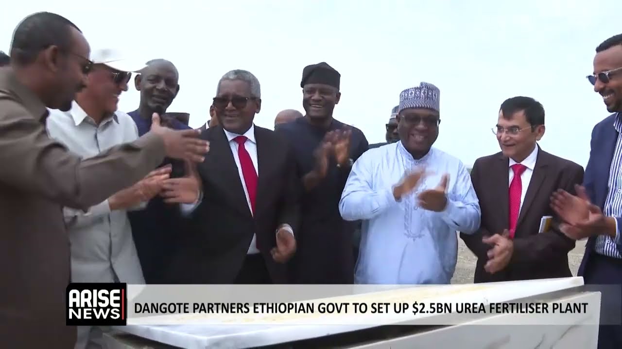 DANGOTE PARTNERS ETHIOPIAN GOVT TO SETUP $2.5BN UREA FERTILISER PLANT