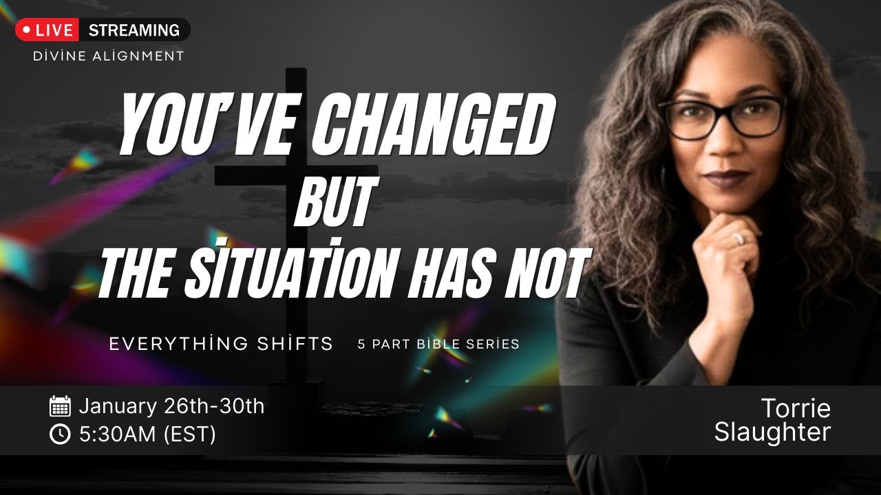Day 28 Everything Shifts: Trusting God When You've Changed But the Situation Has Not (Part 3))