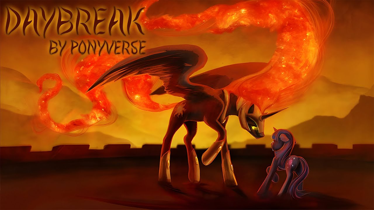 Daybreak - PonyVerse ft. Melody Dawn