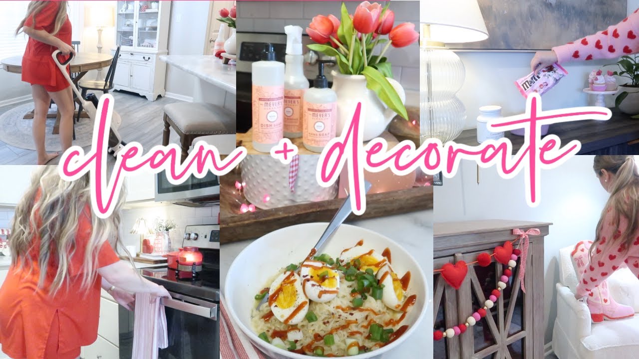 CLEAN + DECORATE WITH ME! | EASY RECIPE | VALENTINE'S DECORATING | Lauren Yarbrough
