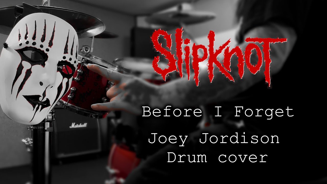 Slipknot - Before I Forget Drum cover