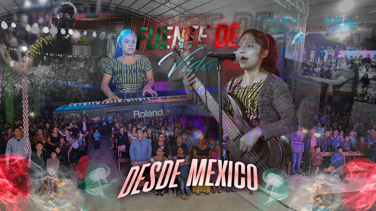 AGRUPACIÓN FUENTE DE VIDA - EN VIVO DESDE MÉXICO - 24 DE MAYO 2021.