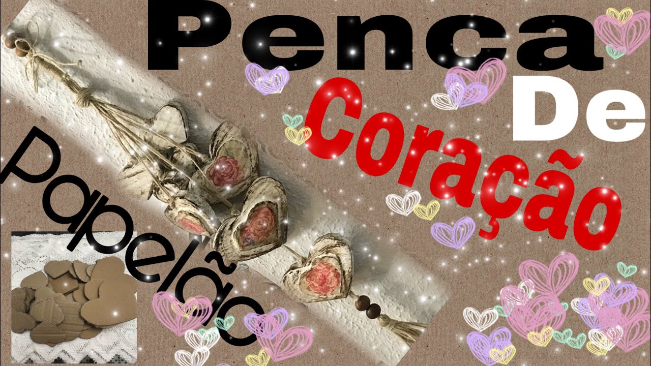 Penca de coração feito com papelão!!          Artesanato com Carinho