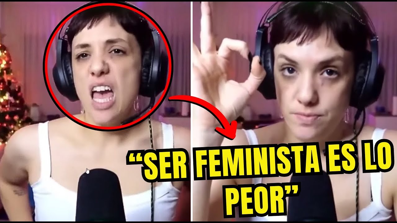FEMINISTA se ARREPIENTE de TODO