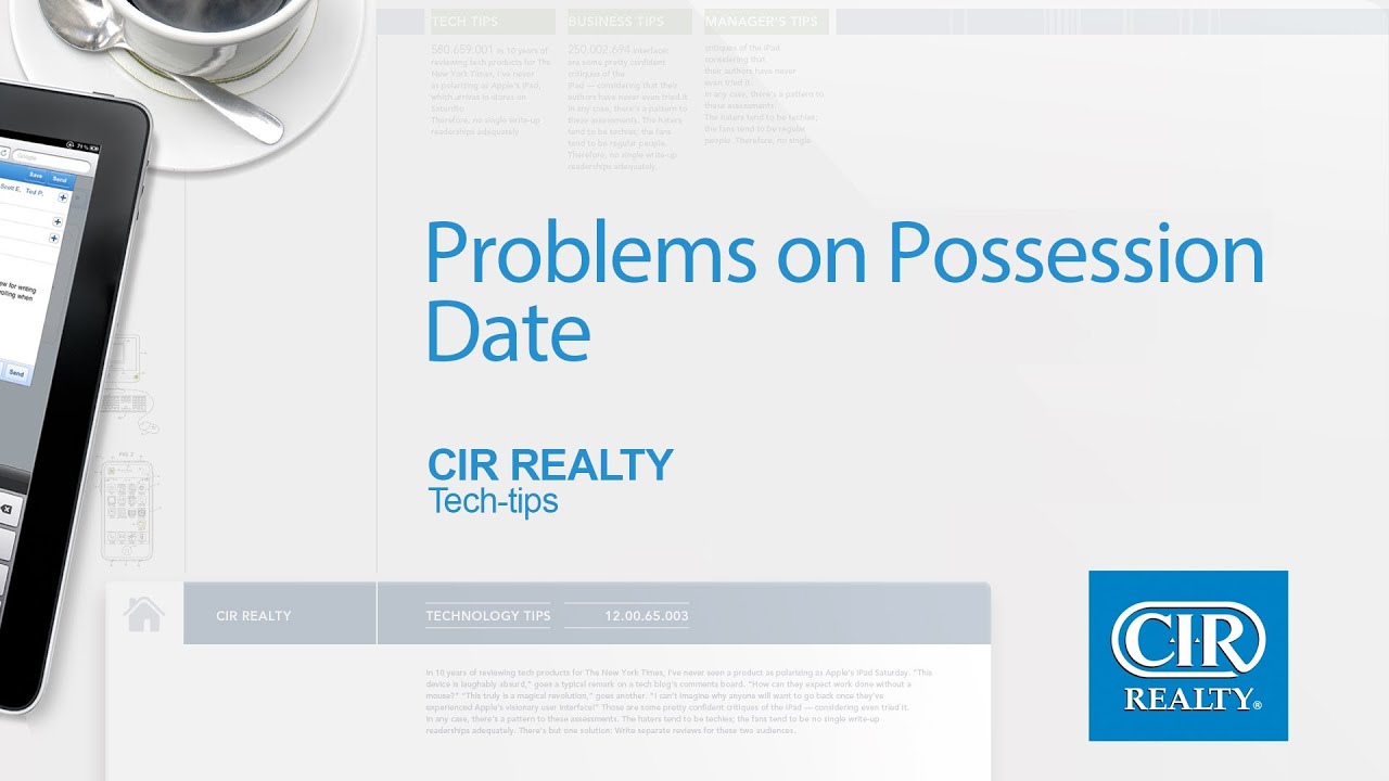 Problems on Possession Date - Tech Tip