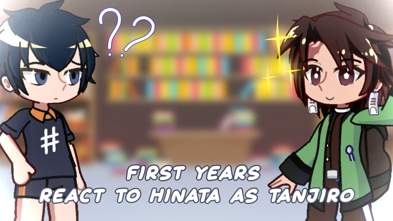 [Reposted] First years react to Hinata as Tanjiro (1/5)