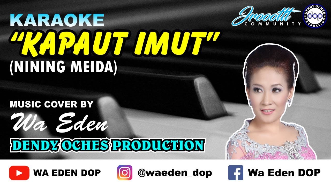 KARAOKE KAPAUT IMUT - NINING MEIDA │ MUSIC COVER BY WA EDEN