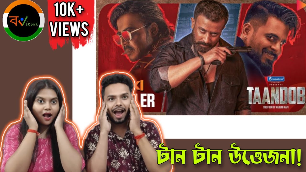 Indian Reaction On | তান্ডব | Taandob | Official Trailer | Shakib Khan | Jaya Ahsan | Raihan Rafi 