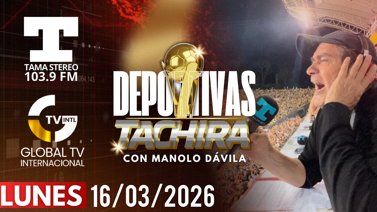 TÀCHIRA GANÒ 2 a 1 VS ZAMORA | TAMA STEREO 103.9 FM & GLOBAL TV 16/03/2026
