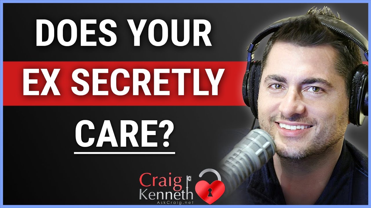 Does Your Ex Secretly Care?