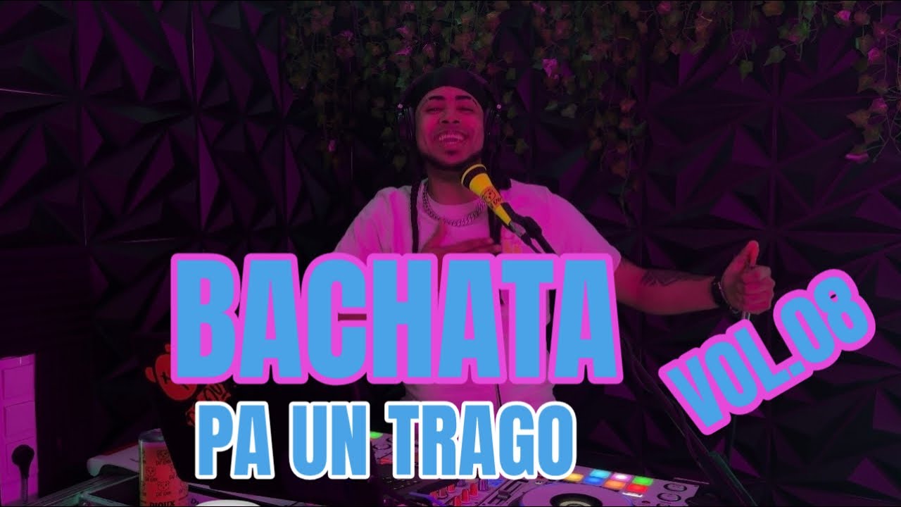 BACHATA PA UN TRAGO 🥃 MIX VOL .08 ❌ DALVIN LA MELODIA ❌ ELVIS MARTINEZ ❌ ANTHONY SANTOS ❌ AVENTURA 🔴