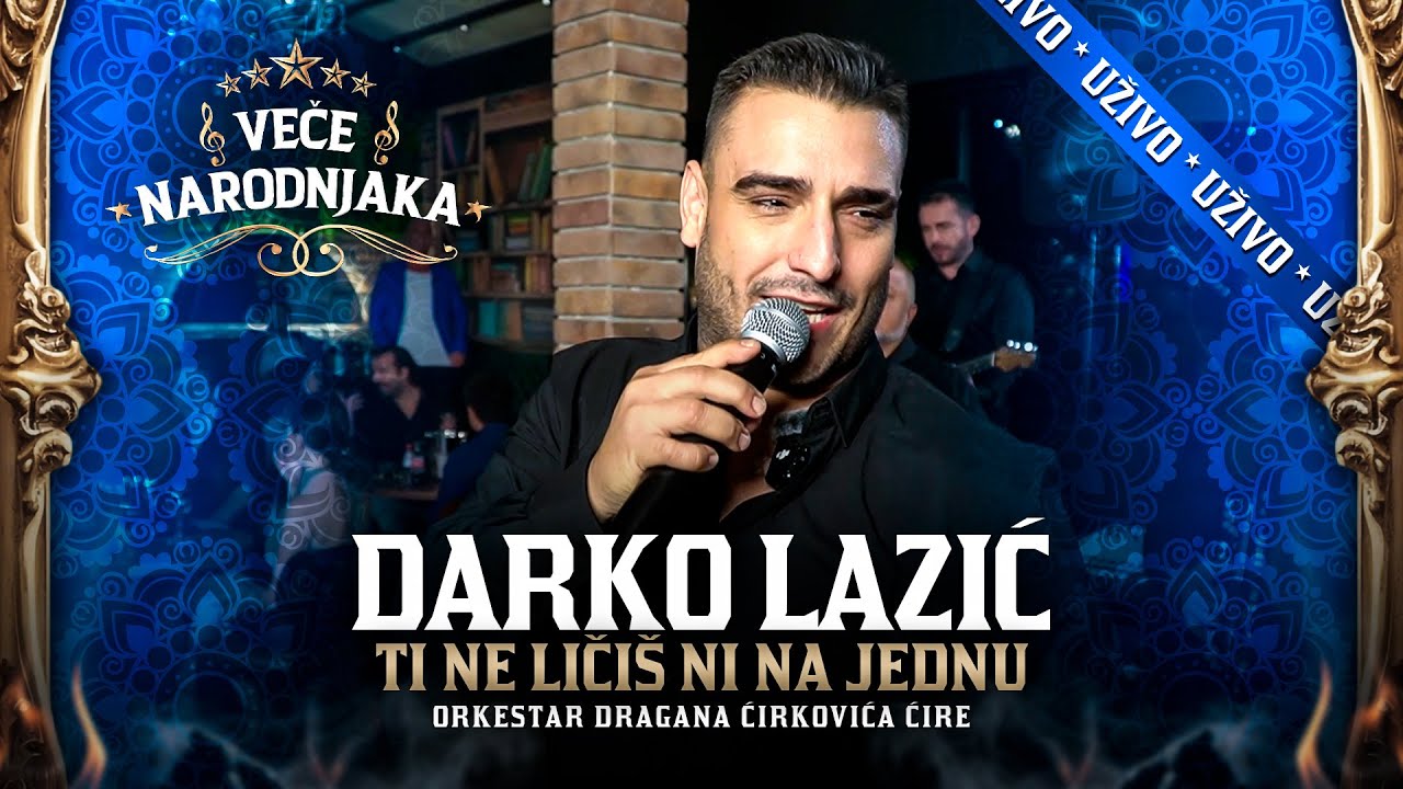 DARKO LAZIC - TI NE LICIS NI NA JEDNU ( ORK. DRAGANA CIRKOVICA CIRE ) ★ VEČE NARODNJAKA ★