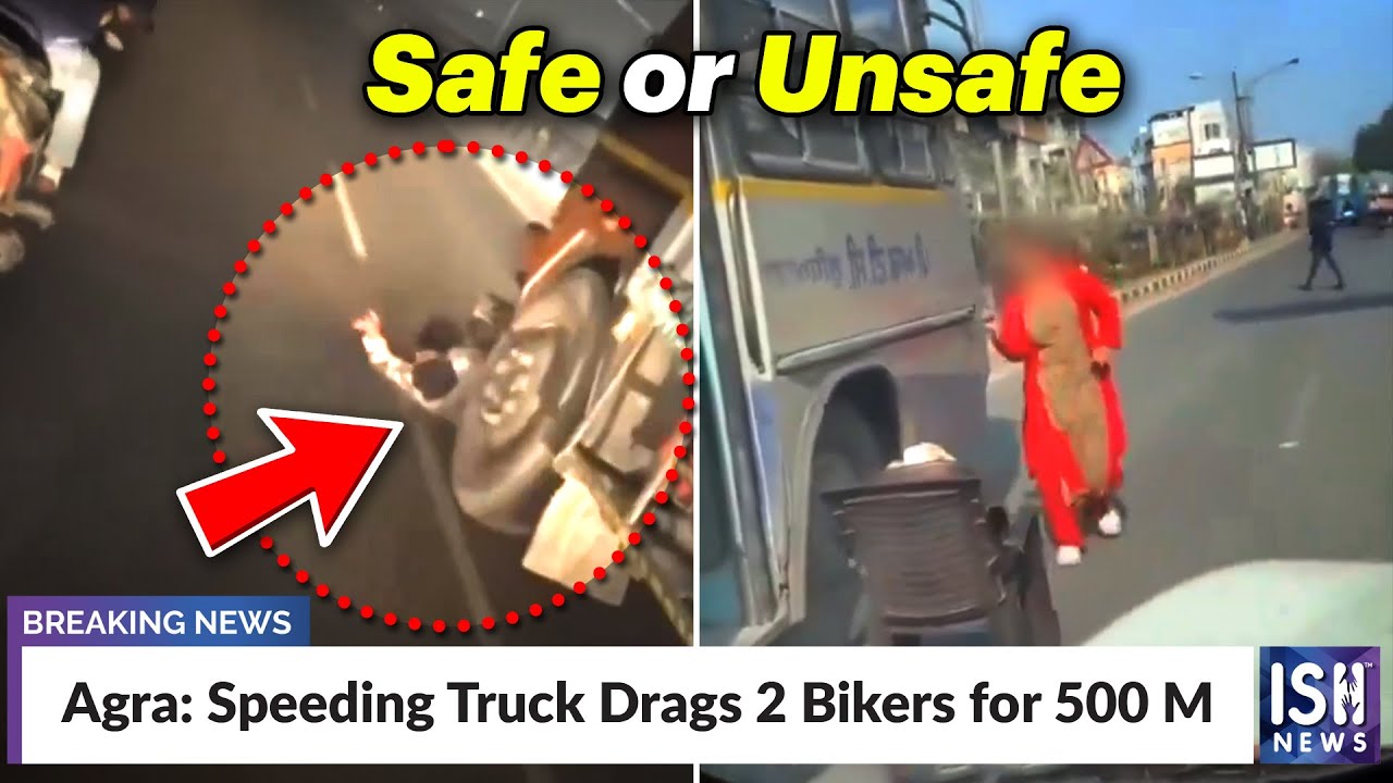 Agra: Speeding Truck Drags 2 Bikers for 500 M | ISH News