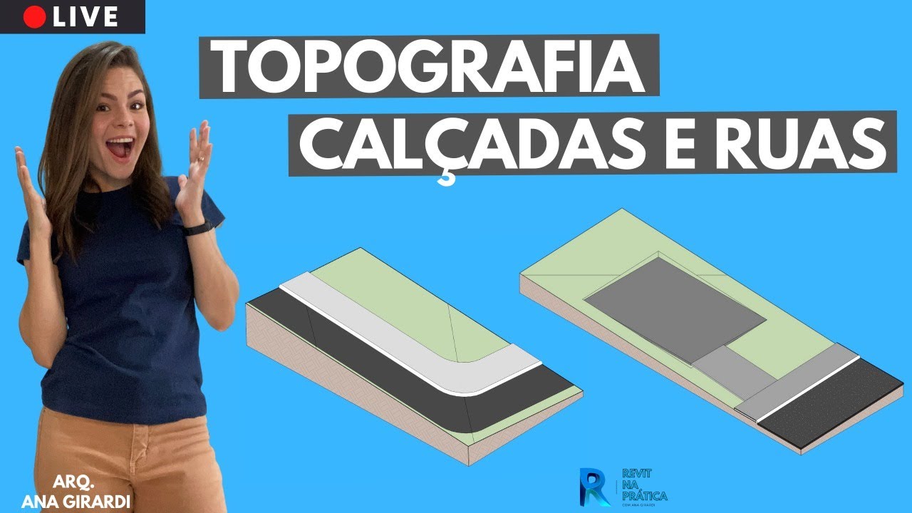 Live 58 #Revit na Prática -  Calçadas e ruas acompanhando topografia