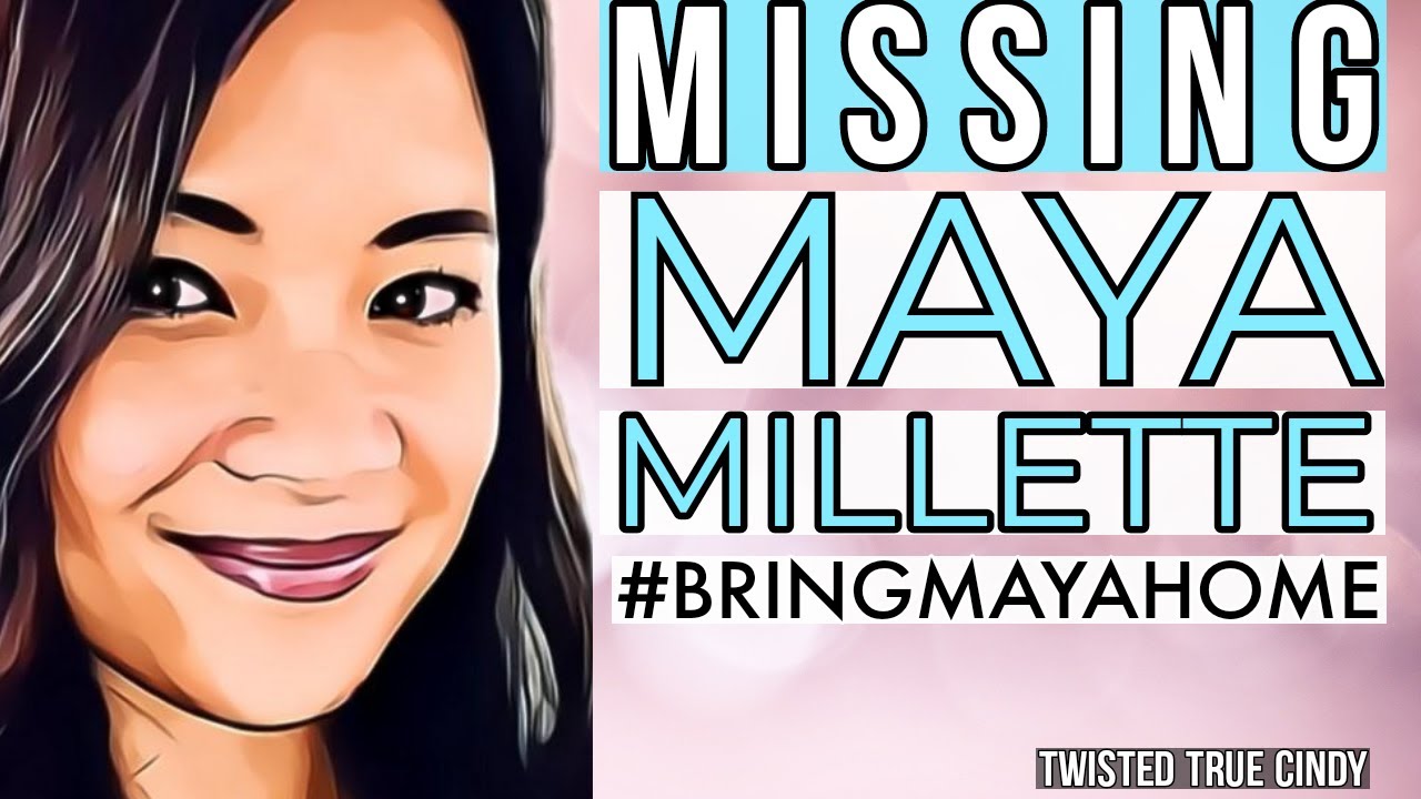 Maya Millette MISSING - Cold Case Foundation Investigator - GUNshots