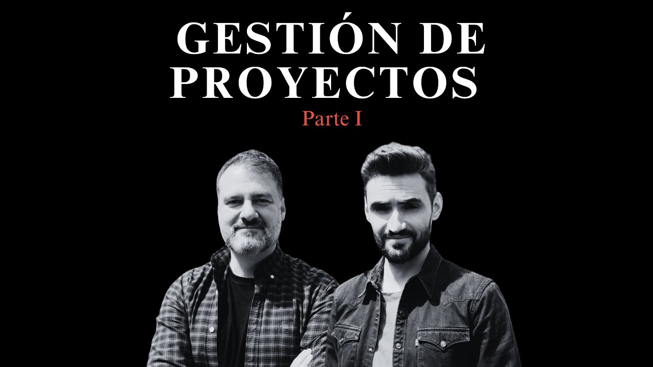 #14 [El Faro] Gestión de proyectos (I): Las personas por encima del método