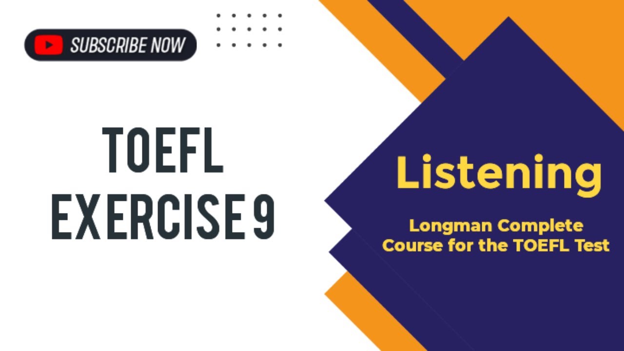 TOEFL Exercise 9 Listening Longman