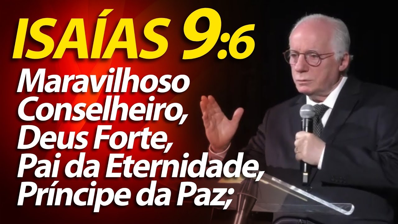 Pregação sobre Isaías 9:6 Maravilhoso Conselheiro, Deus Forte, Pai da Eternidade, Príncipe da Paz;