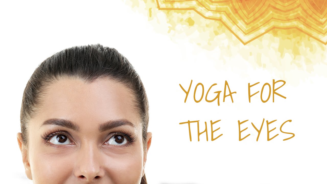 Yoga for Eyes | Eye Exercises to Improve Eyesight Naturally | Sri Sri Yoga