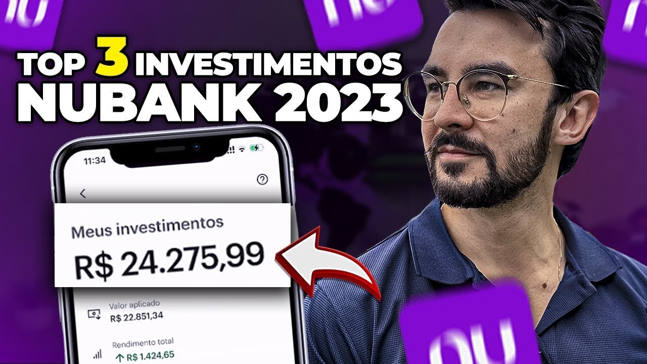 TOP 3 INVESTIMENTOS NUBANK - COMO INVESTIR NO NUBANK E NA NUINVEST DA MELHOR FORMA